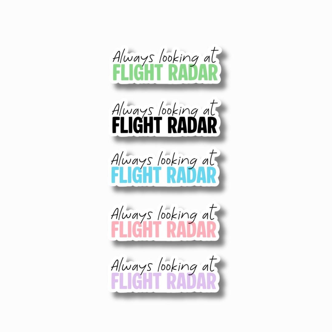 Always looking at Flight Radar Sticker